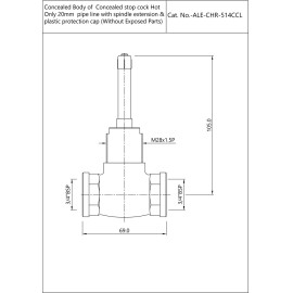 Reduced body of concealed stop cock Hot Only suitable for 15mm Pipe line